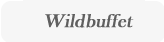 Wildbuffet